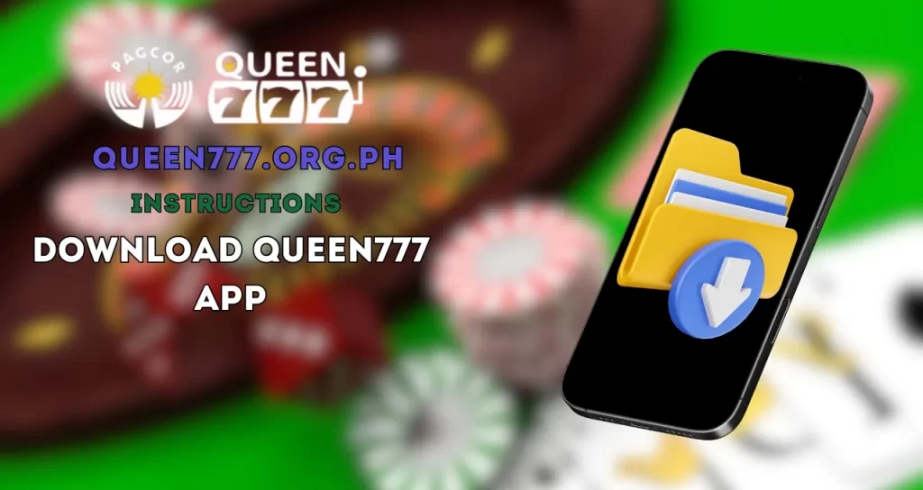 Instructions Download QUEEN777 App