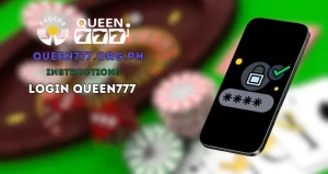 Instructions Login QUEEN777